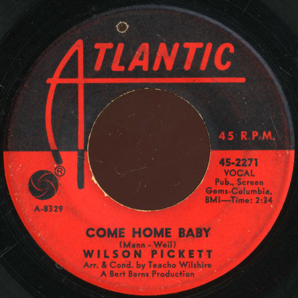 Wilson Pickett : Come Home Baby / Take A Little Love (7", Single)