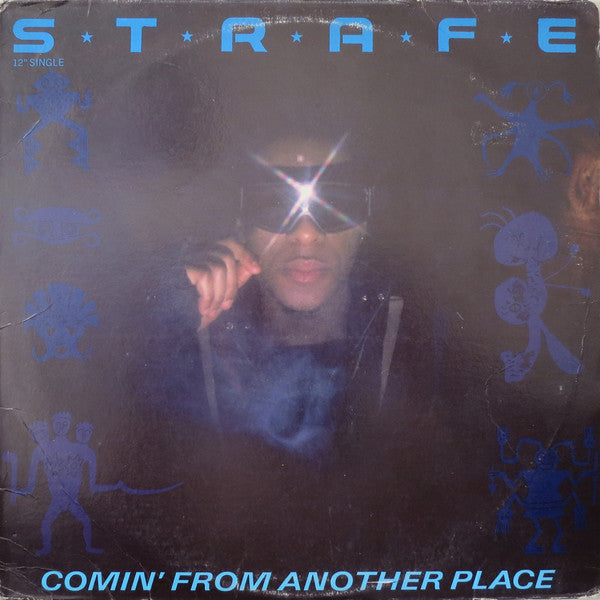 Strafe : Comin' From Another Place (12")