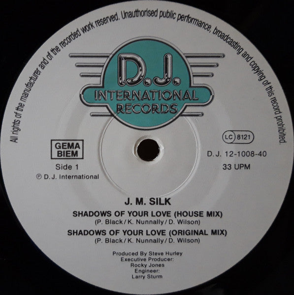 J.M. Silk Featuring Steve 'Silk' Hurley* : Shadows Of Your Love / Music Is The Key (12")