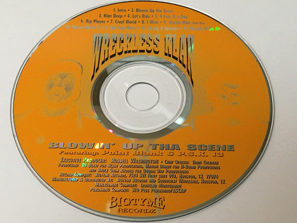 Wreckless Klan : Blowin' Up Tha Scene (CD, Album)