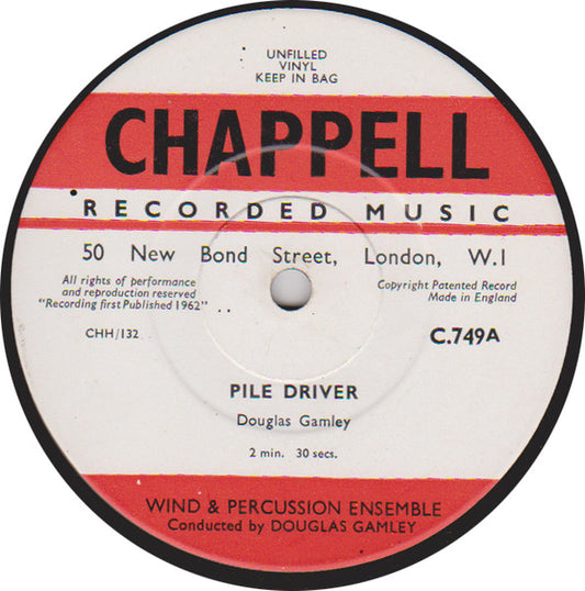Wind & Percussion Ensemble* Conducted By Douglas Gamley : Pile Driver / Assembly Line (10")