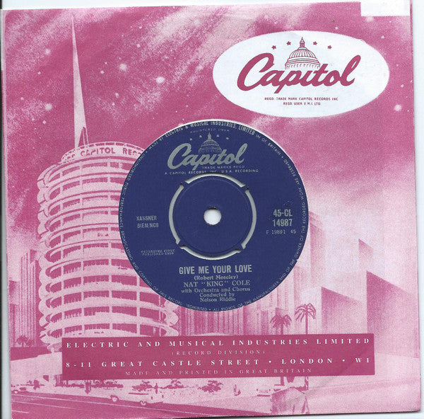 Nat "King" Cole* : Give Me Your Love / Madrid (7", Single, 4 p)