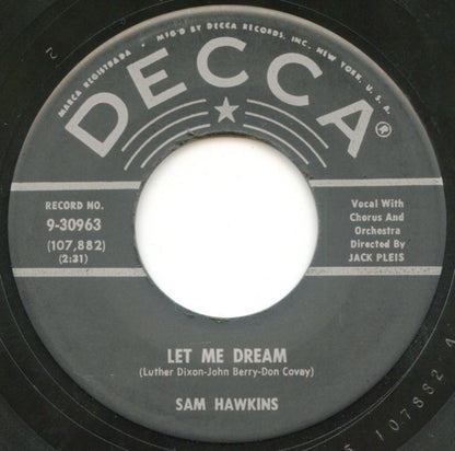 Sam Hawkins : Let Me Dream / Does It Really Matter (7", Pin)