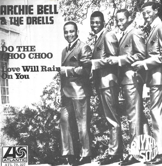 Archie Bell & The Drells : Do The Choo Choo (7", Single)