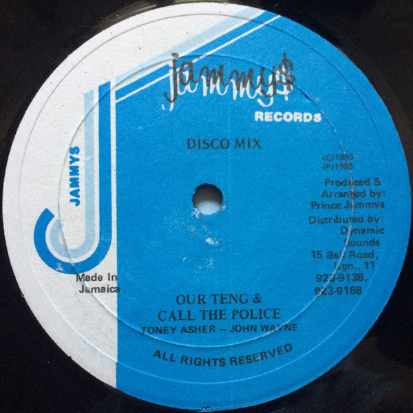 Toney Asher* / John Wayne (2) / Leroy Smart / King Tammys* : Our Teng / Call The Police / Back Off / Version (12")