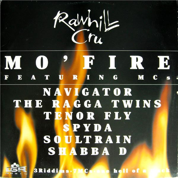 Rawhill Cru : Mo' Fire (12")