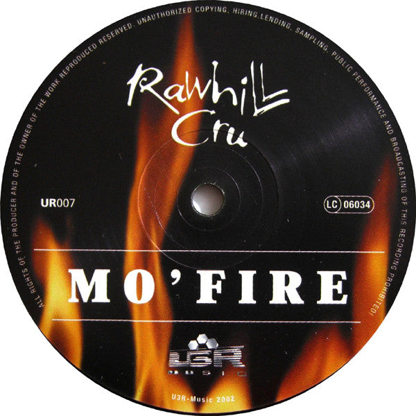 Rawhill Cru : Mo' Fire (12")