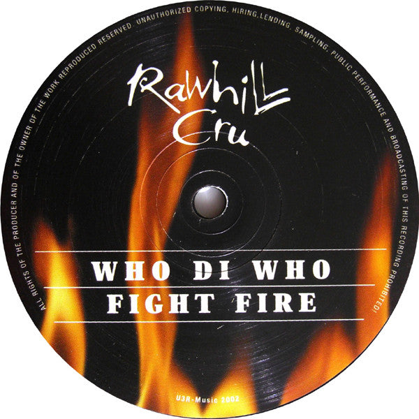 Rawhill Cru : Mo' Fire (12")