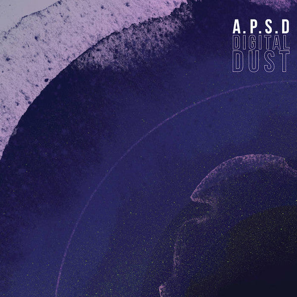 A.P.S.D : Digital Dust  (2xLP, Album)