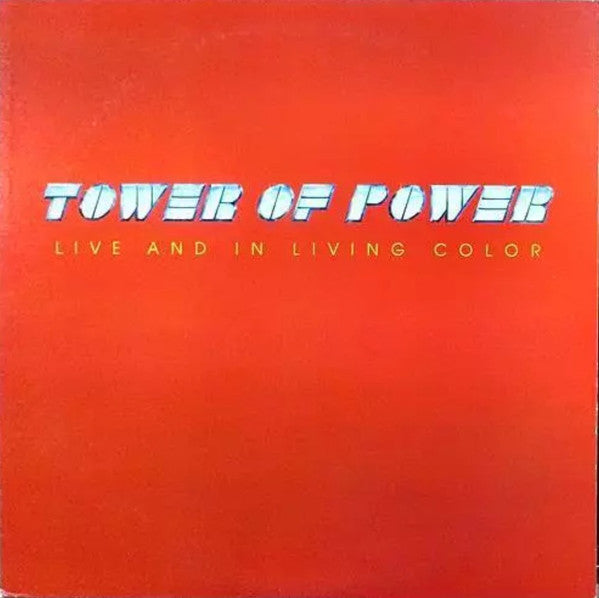 Tower Of Power : Live And In Living Color (LP, Album)
