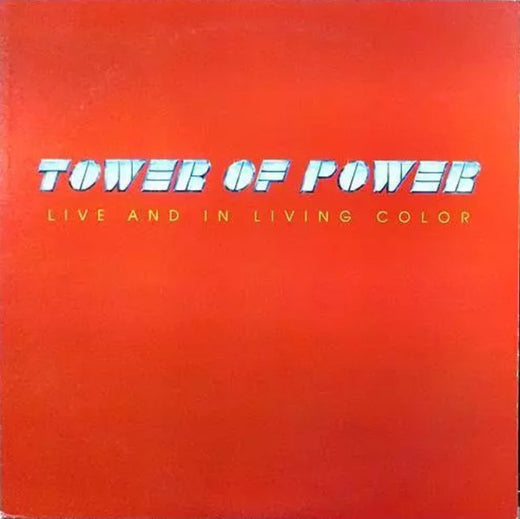 Tower Of Power : Live And In Living Color (LP, Album)