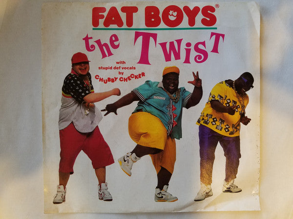 Fat Boys : The Twist (7", Single, Styrene, Car)