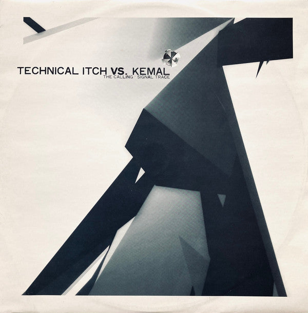 Technical Itch Vs. Kemal : The Calling / Signal Trace (12")