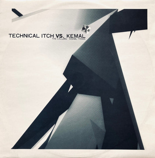 Technical Itch Vs. Kemal : The Calling / Signal Trace (12")
