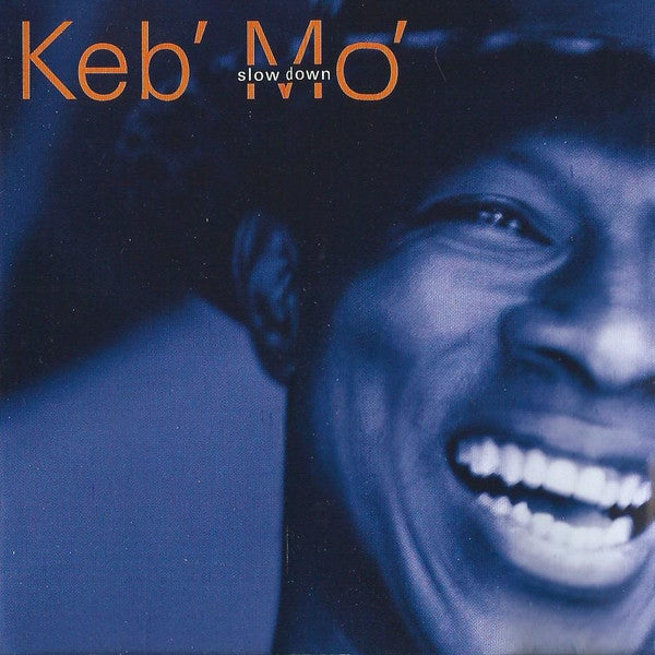 Keb' Mo' : Slow Down (HDCD, Album)