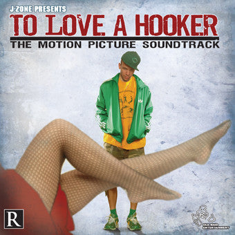 J-Zone : To Love A Hooker: The Motion Picture Soundtrack (CD, Album)