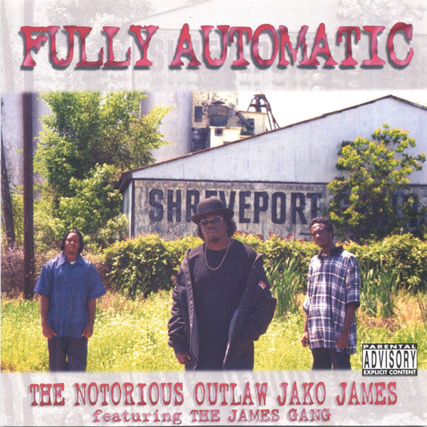 The Notorious Outlaw Jako James* featuring The James Gang : Fully Automatic (CD, Album)