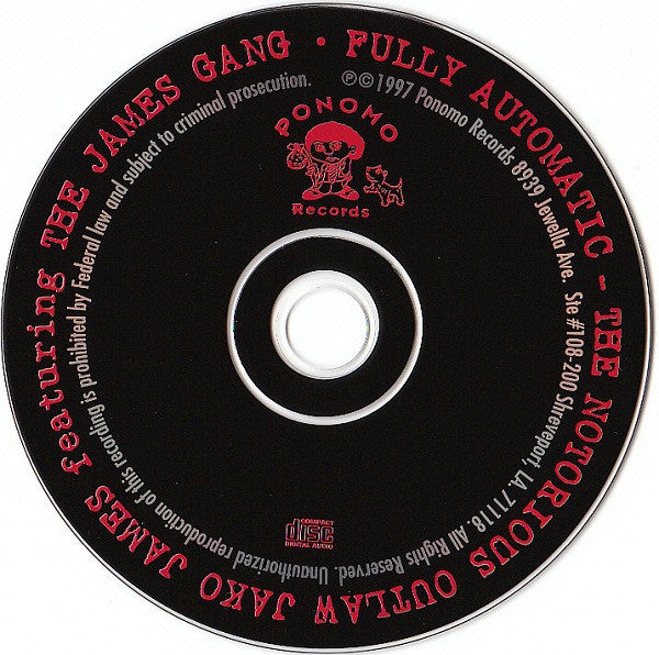 The Notorious Outlaw Jako James* featuring The James Gang : Fully Automatic (CD, Album)