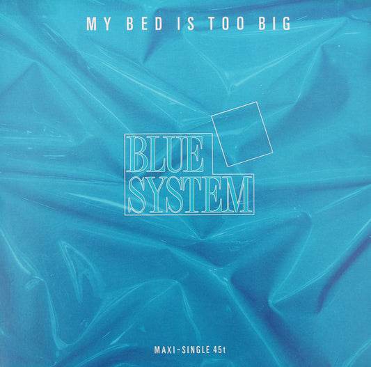 Blue System : My Bed Is Too Big (12", Maxi)
