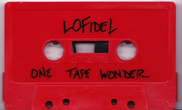 LoFidel : One Tape Wonder (Cass, Album, Ltd, Red)