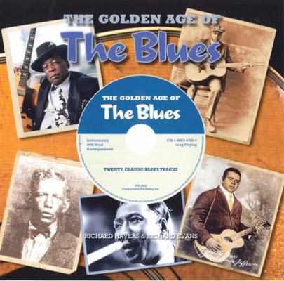 The Golden Age of the Blues [With CD (Audio)] by Harvers, Richard