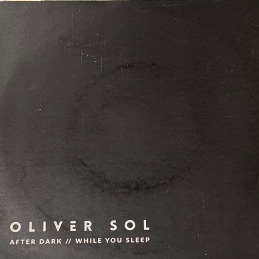 OLIVER SOL - After Dark / While You Sleep (7") (Very Good Plus (VG+))