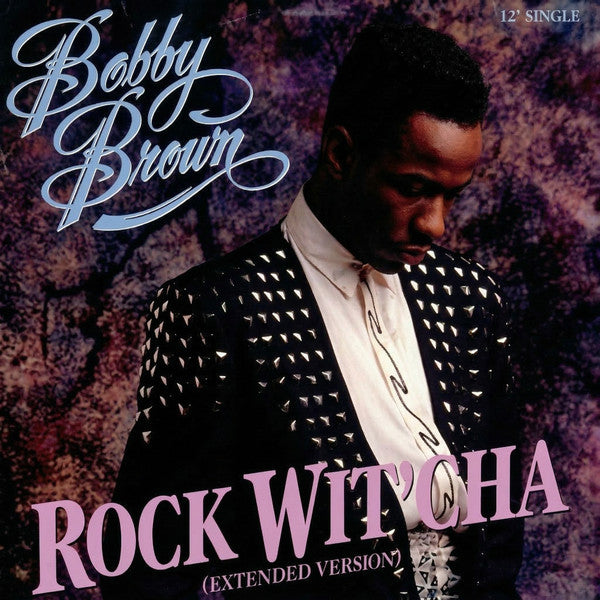 Bobby Brown - Rock Wit'Cha (Extended Version) (12", 33 ⅓ RPM, Single) (Very Good Plus (VG+))