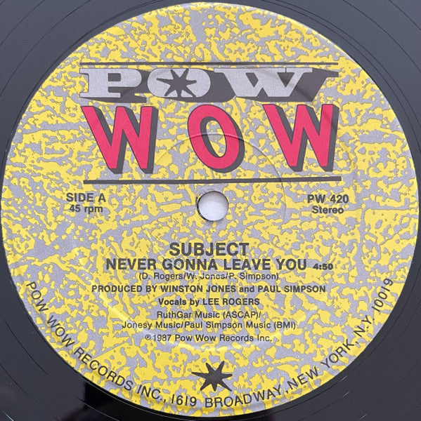 Subject - Never Gonna Leave You (12", 45 RPM, Stereo) (Very Good Plus (VG+))