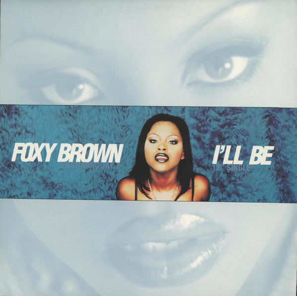 Foxy Brown - I'll Be (12", 33 ⅓ RPM, Single) (Very Good Plus (VG+))