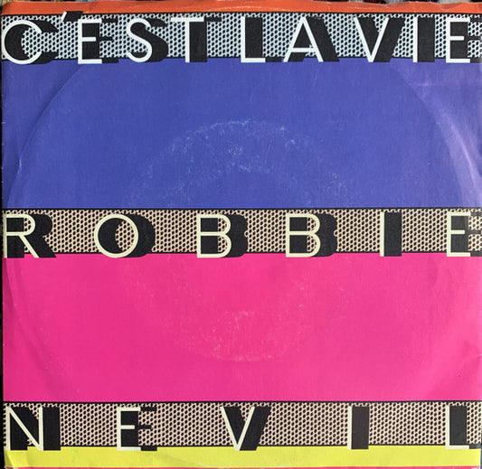 Robbie Nevil - C'est La Vie (7", 45 RPM, Single, Stereo) (Very Good (VG))