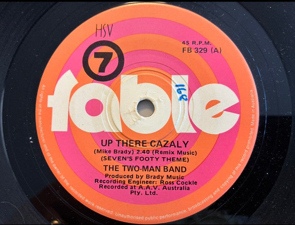 The Two-Man Band - Up There Cazaly (Seven's Footy Theme) (7", 45 RPM, Single) (Very Good (VG))