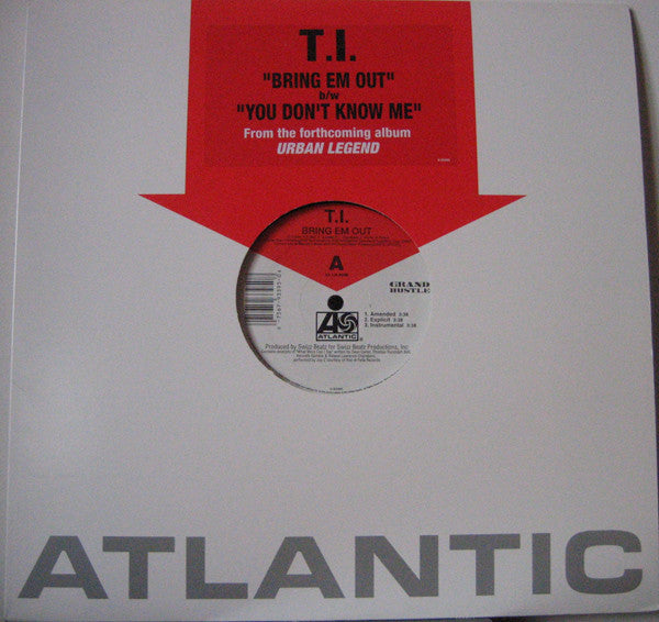 T.I. - Bring Em Out / You Don't Know Me (12", 33 ⅓ RPM, Single) (Very Good Plus (VG+))