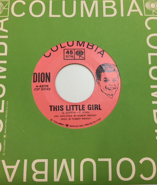 Dion - This Little Girl / The Loneliest Man In The World (7", 45 RPM, Single, Styrene) (Very Good (VG))