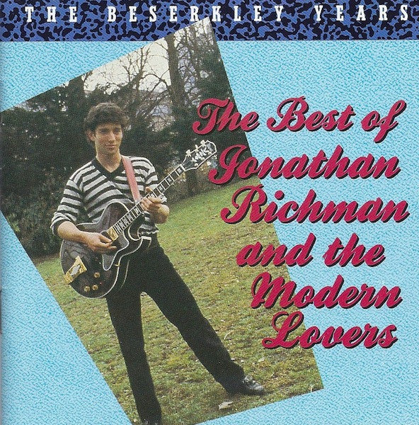 Jonathan Richman & The Modern Lovers - The Best Of Jonathan Richman And The Modern Lovers (The Beserkley Years) (CD, Comp, RE) (Very Good (VG))