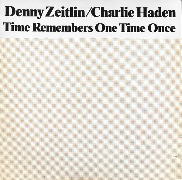 Denny Zeitlin, Charlie Haden - Time Remembers One Time Once (LP, Album) (Very Good Plus (VG+))