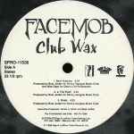 Facemob - Club Wax (12", Promo) (Very Good Plus (VG+))