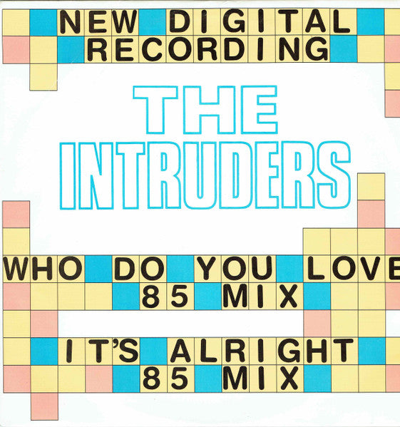 The Intruders - Who Do You Love ('85 Mix) (12", 45 RPM, Promo, W/Lbl) (Very Good Plus (VG+))