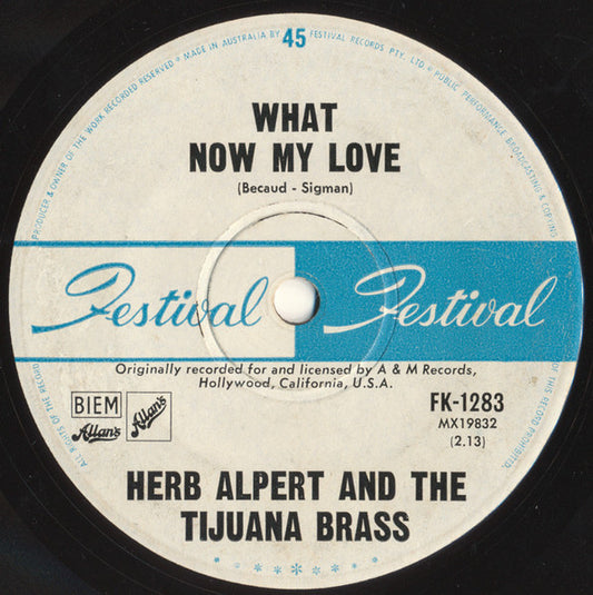 Herb Alpert & The Tijuana Brass - What Now My Love / Spanish Flea (7", 45 RPM, Single) (Very Good (VG))