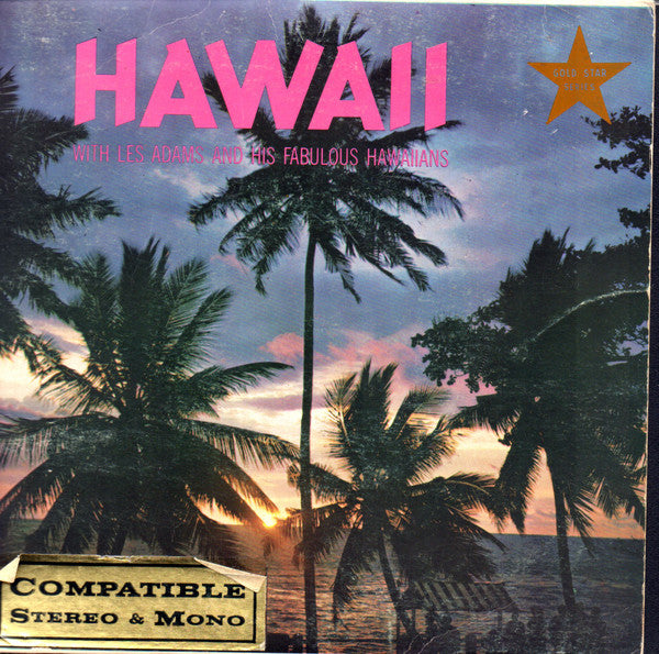 Les Adams And His Fabulous Hawaiians - Hawaii (7", 45 RPM, EP) (Very Good (VG))