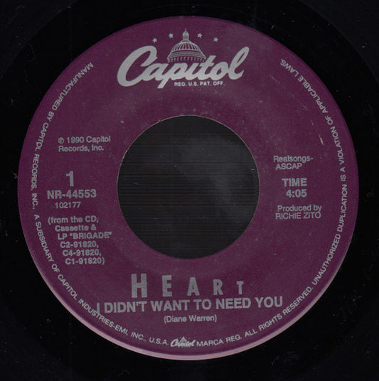 Heart - I Didn't Want To Need You (7", 45 RPM, Single) (Very Good (VG))