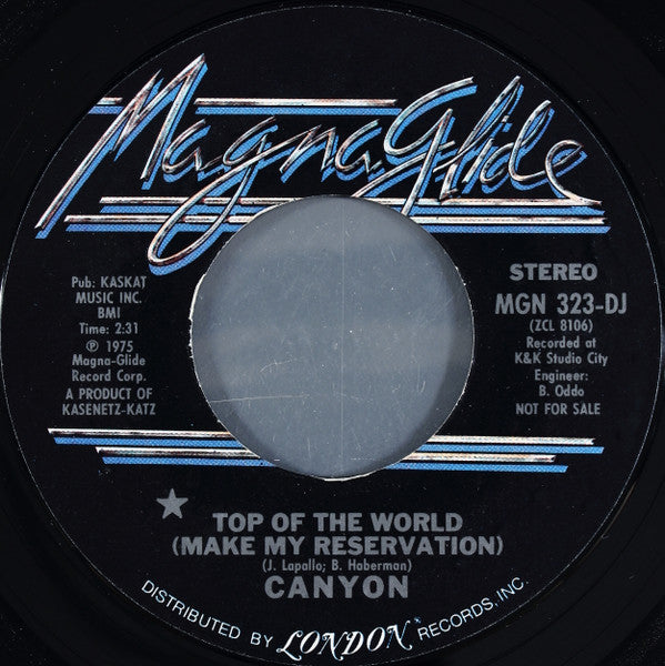 Canyon - Top Of The World (Make My Reservation) (7", 45 RPM, Promo, Styrene, Stereo, Mono) (Very Good (VG))