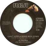Alabama - Can't Keep A Good Man Down (7", Ind) (Very Good (VG))