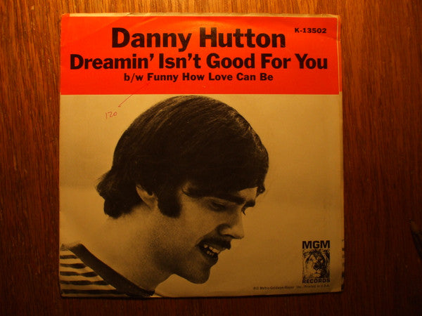 Danny Hutton - Dreamin' Isn't Good For You / Funny How Love Can Be (7", 45 RPM, Single) (Very Good (VG))