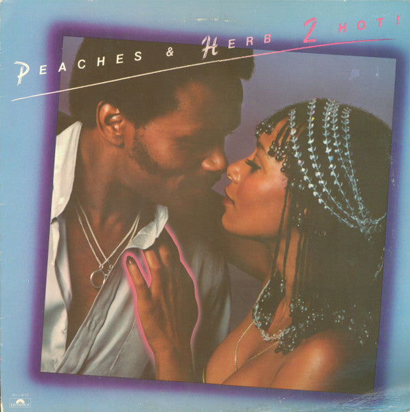 Peaches & Herb - 2 Hot! (LP, Album, Stereo) (Very Good (VG))