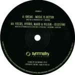 Break / Fields (6), Hydro (6), Mako (17) & Villem - Music Is Better / Celestine  (12") (Very Good (VG))