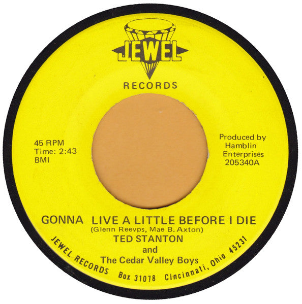 Ted Stanton And The Cedar Valley Boys - Gonna Live A Little Before I Die / Cheri (7", 45 RPM, Single) (Very Good (VG))