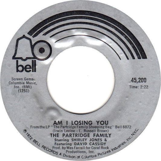 The Partridge Family - Am I Losing You (7", 45 RPM, Single, Styrene) (Very Good (VG))