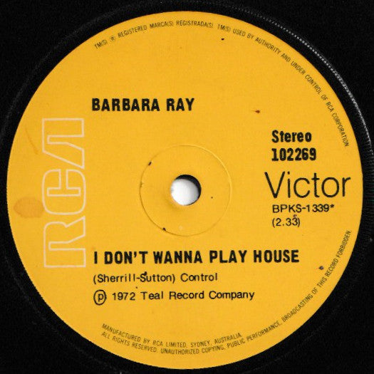 Barbara Ray - I Don't Wanna Play House (7", 45 RPM, Single, Stereo) (Very Good (VG))