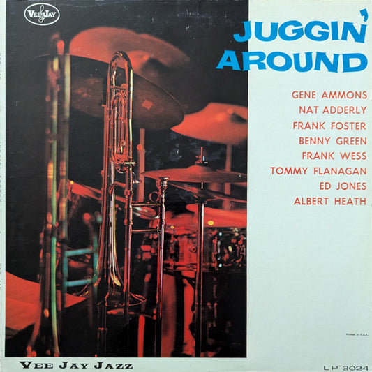Gene Ammons, Nat Adderley, Frank Foster, Bennie Green, Frank Wess, Tommy Flanagan, Eddie Jones, Albert Heath - Juggin' Around (LP, Album, RE, Mono) (Good Plus (G+))