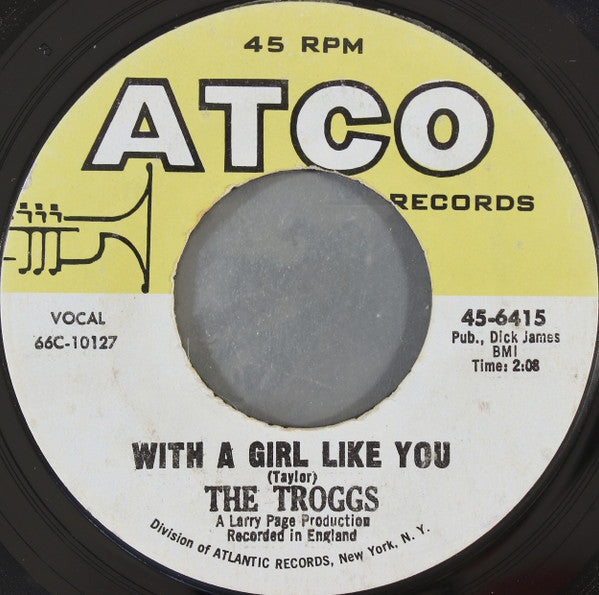 The Troggs - Wild Thing / With A Girl Like You (7", 45 RPM, Misprint, Styrene) (Good Plus (G+))